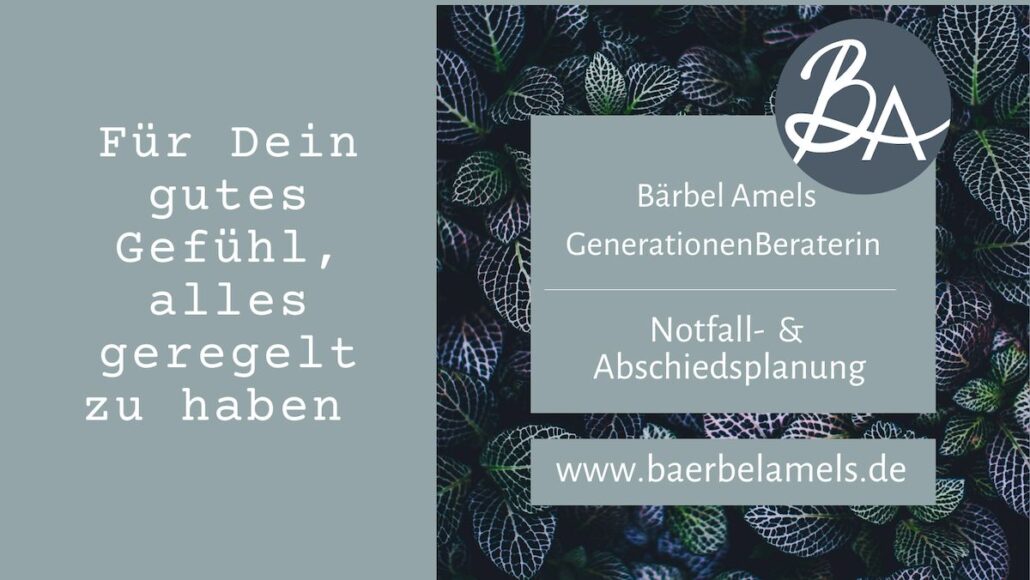 Gut vorbereitet für das Leben und den Abschied